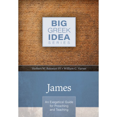 (영문도서) James: An Exegetical Guide for Preaching and Teaching Hardcover, Kregel Academic & Professional, English, 9780825445422