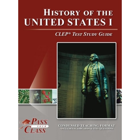 (영문도서) History of the United States I CLEP Test Study Guide Hardcover, Breely Crush Publishing, English, 9781614337249