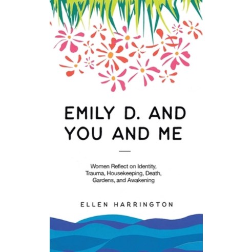 (영문도서) Emily D. and You and Me Hardcover, Resource Publications (CA), English, 9781666719215
