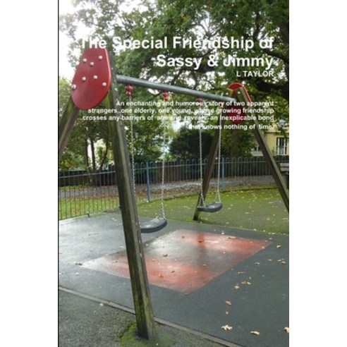 (영문도서) The Special Friendship of Sassy & Jimmy Paperback, Lulu.com, English, 9780244227135