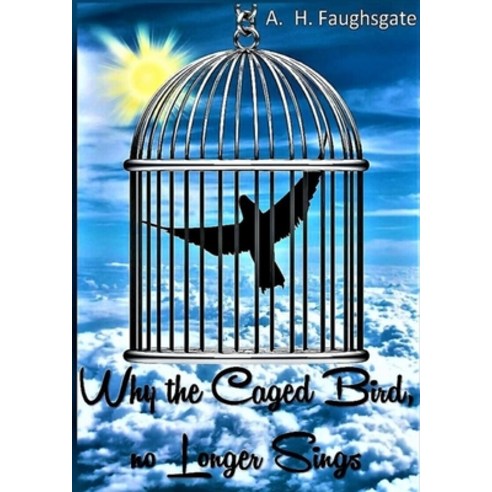 Why the Caged Bird no Longer Sings Paperback, Lulu.com