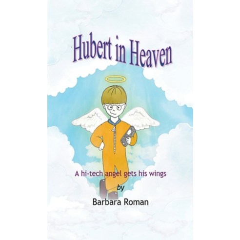 (영문도서) Hubert in Heaven Hardcover, Next Chapter, English, 9784867522257