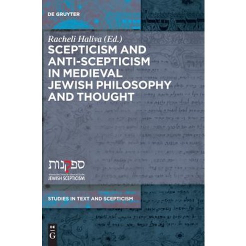 Scepticism and Anti-Scepticism in Medieval Jewish Philosophy and Thought Hardcover, de Gruyter, English, 9783110551686