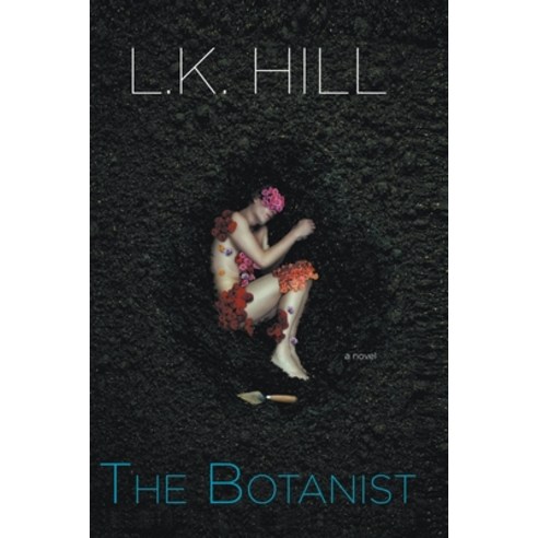 The Botanist Paperback, Liesel Hill