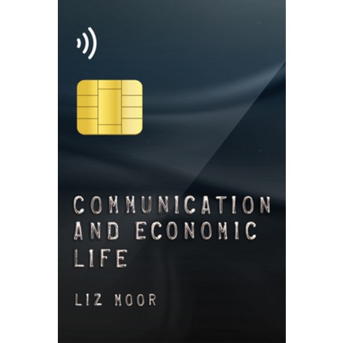 (영문도서) Communication and Economic Life Hardcover, Polity Press, English, 9780745687018