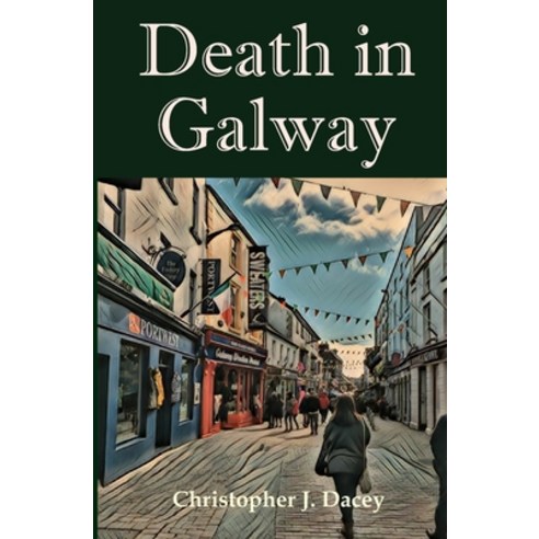 (영문도서) Death in Galway: A Duke James Case (B&W Edition) Paperback, Independently Published, English, 9798373871723