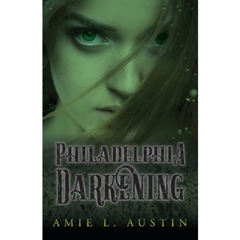 (영문도서) Philadelphia Darkening Paperback, Palmetto Publishing, English, 9798885902571