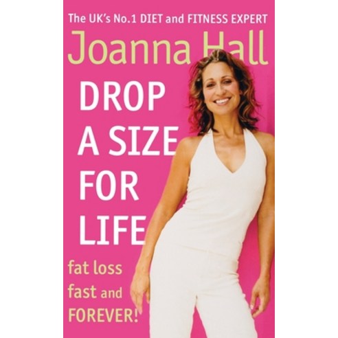 (영문도서) Drop a Size for Life: Fat Loss Fast and Forever! Paperback, Thorsons, English, 9780007323630