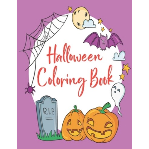 Halloween coloring book: Halloween Coloring Book for Kids Ages 4 to 8 Halloween coloring and activi... Paperback, Independently Published, English, 9798694730044