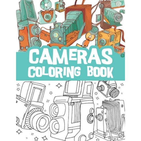 Cameras coloring book: Beautiful vintage cameras digital photography ...