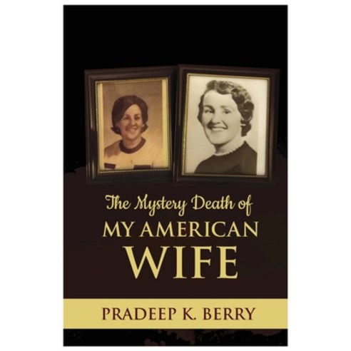 The Mystery Death of My American Wife Paperback, Ingress Advertising, English, 9781952615191