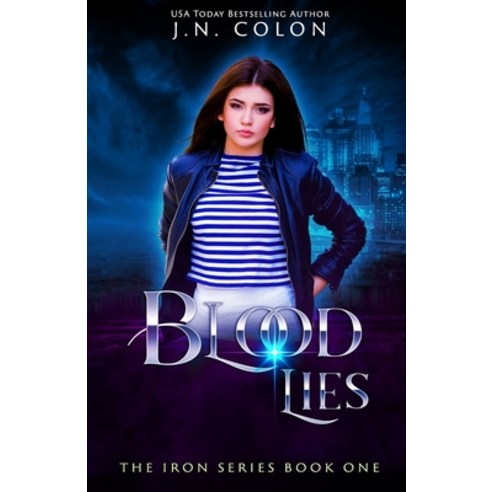 Blood Lies (The Iron Series Book 3) Paperback, Independently Published