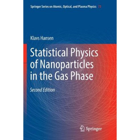 Statistical Physics of Nanoparticles in the Gas Phase Paperback, Springer