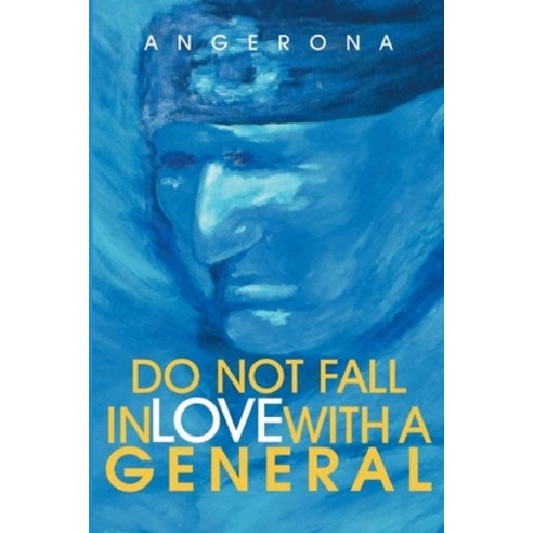 (영문도서) Do Not Fall in Love with a General Paperback, Westwood Books Publishing, English, 9798888876978