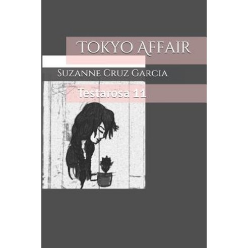 (영문도서) Tokyo Affair: Testarosa 11 Paperback, Independently Published, English, 9781720219958