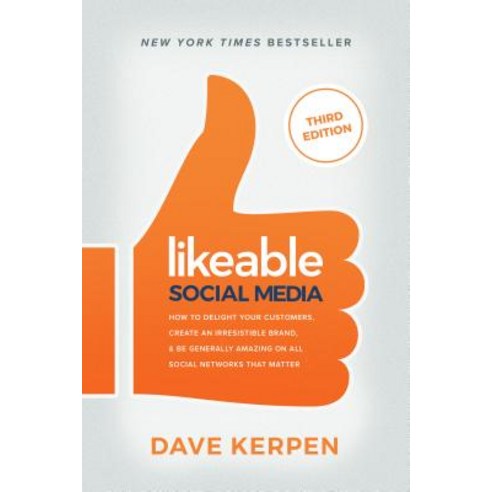 Likeable Social Media: How to Delight Your Customers Create an Irresistible Brand & Be Generally A... Paperback, McGraw-Hill Education, English, 9781260453287