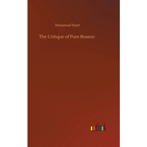 The Critique of Pure Reason Hardcover, Outlook Verlag