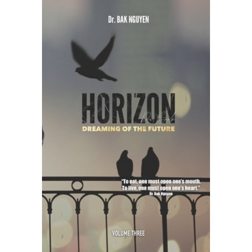 HORIZON volume three: Dreaming of the Future Paperback, Ba Khoa Nguyen