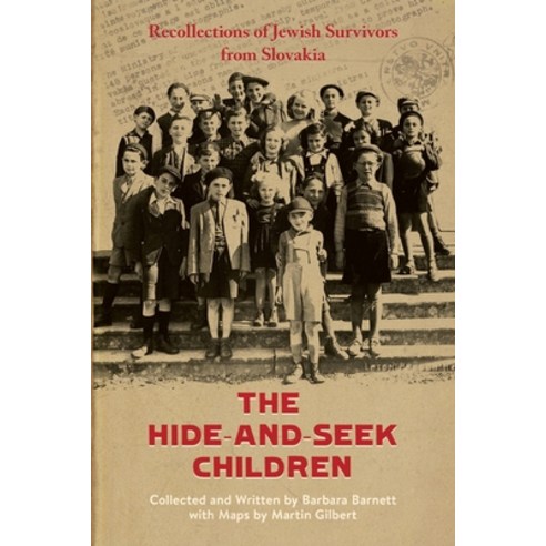 (영문도서) The Hide-and-Seek Children: Recollections of Jewish Survivors from Slovakia Paperback, Barnett, English, 9781399927680