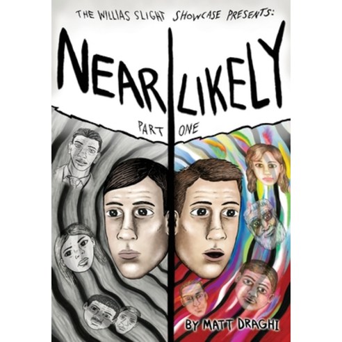 The Willias Slight Showcase Presents: Near Likely Part One Paperback, Independently Published