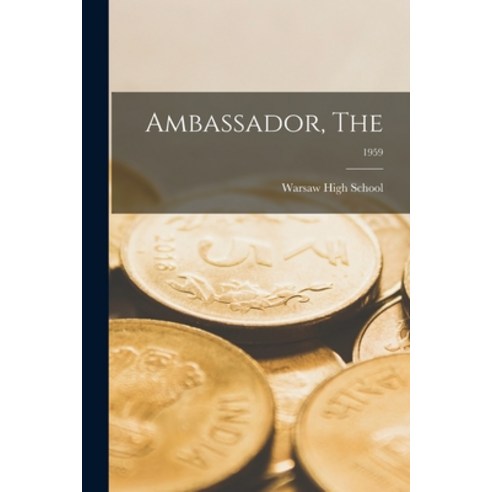 (영문도서) Ambassador The; 1959 Paperback, Hassell Street Press, English, 9781013580758