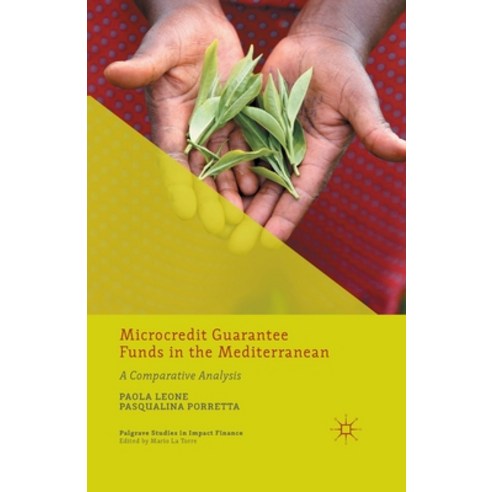 (영문도서) Microcredit Guarantee Funds in the Mediterranean: A Comparative Analysis Paperback, Palgrave MacMillan, English, 9781349497577