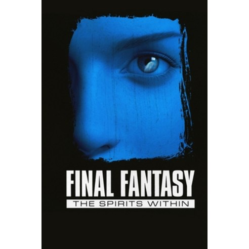 Final Fantasy The Spirits Within: Screenplays Paperback, Independently Published
