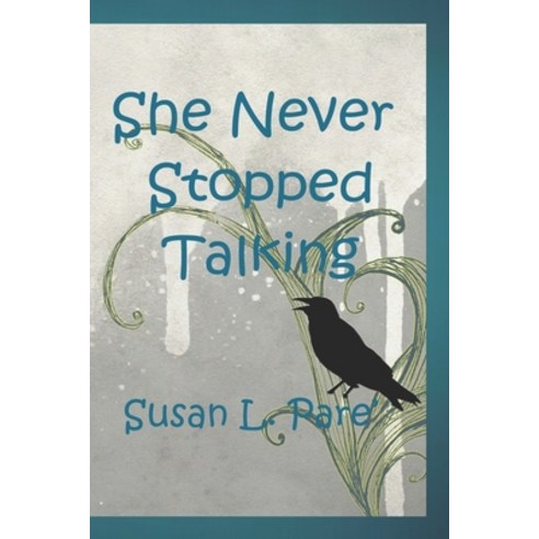 (영문도서) She Never Stopped Talking Paperback, Susan L. Pare, English, 9781733557221