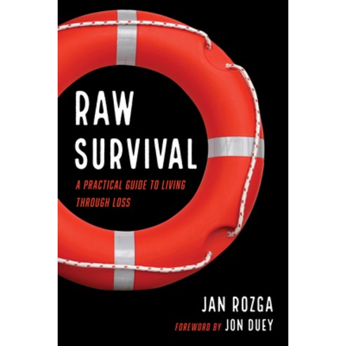 (영문도서) Raw Survival: A Practical Guide to Living Through Loss Paperback, Resource Publications (CA), English, 9781725299870