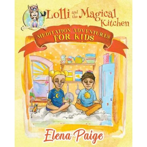 Lolli and the Magical Kitchen Paperback, Angelos Publishing