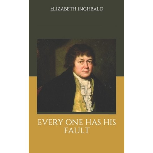 Every One Has His Fault Paperback, Independently Published, English, 9798601566261