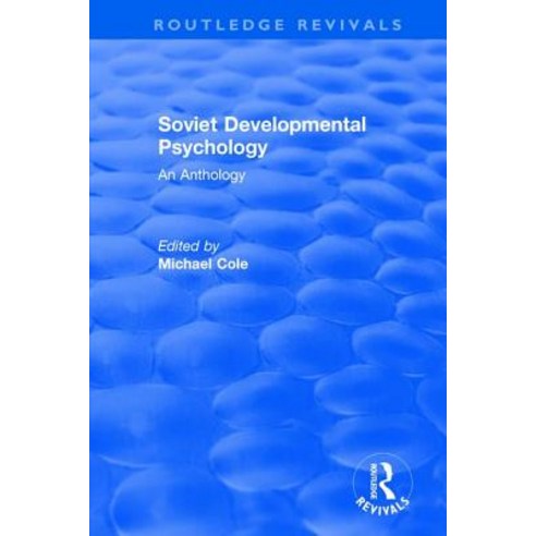 Revival: Soviet Developmental Psychology: An Anthology (1977) Paperback, Routledge
