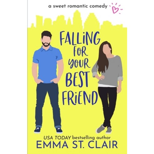 (영문도서) Falling for Your Best Friend: a Sweet Romantic Comedy Paperback, Independently Published, English, 9798502200998