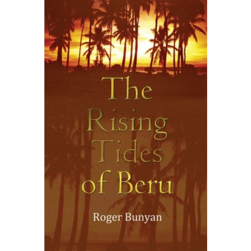 (영문도서) The Rising Tides of Beru Paperback, Roger Bunyan, English, 9781916981164