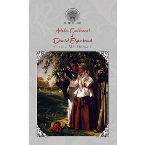 Adela Cathcart & David Elginbrod Hardcover, Throne Classics