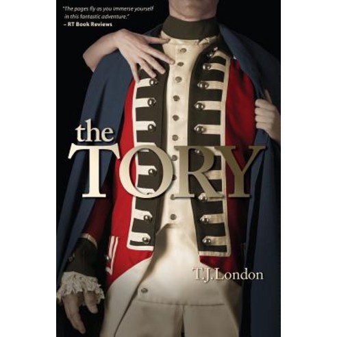 The Tory: Book #1 The Rebels and Redcoats Saga Paperback, Tracey Lasak-Myall, English, 9780692061282