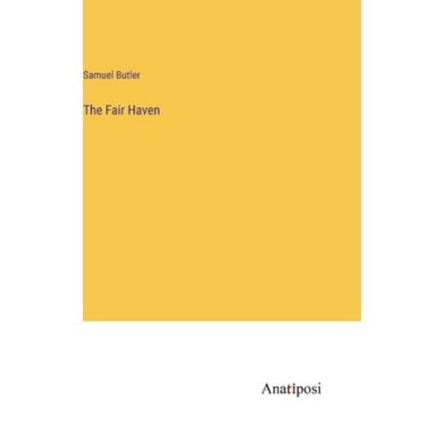 (영문도서) The Fair Haven Hardcover, Anatiposi Verlag, English, 9783382820251