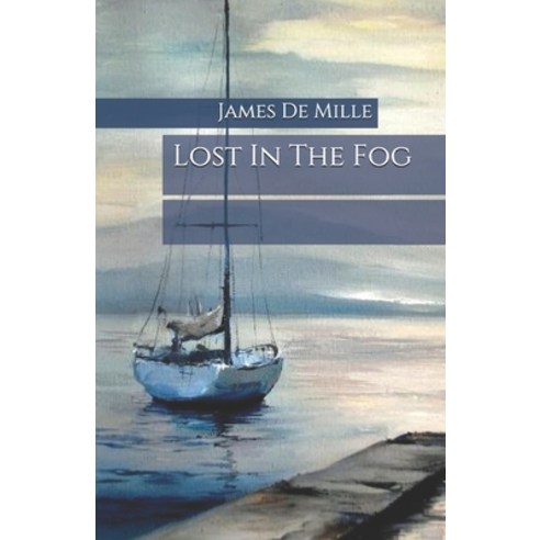 Lost In The Fog Paperback, Independently Published, English, 9798693993600