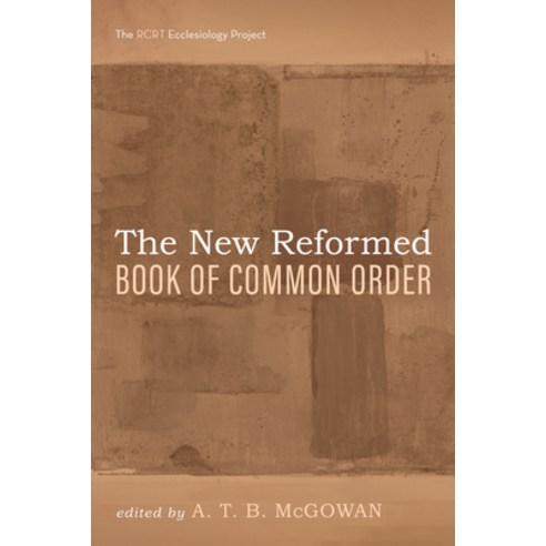 (영문도서) The New Reformed Book of Common Order Hardcover, Pickwick Publications, English, 9781666728583
