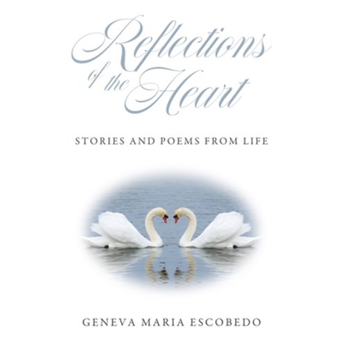 (영문도서) Reflections of the Heart Paperback, Wheatmark, English, 9798887471075