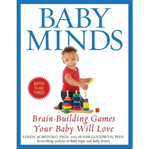 (영문도서) Baby Minds: Brain-Building Games Your Baby Will Love Birth to Age Three Paperback, Bantam, English, 9780553380309