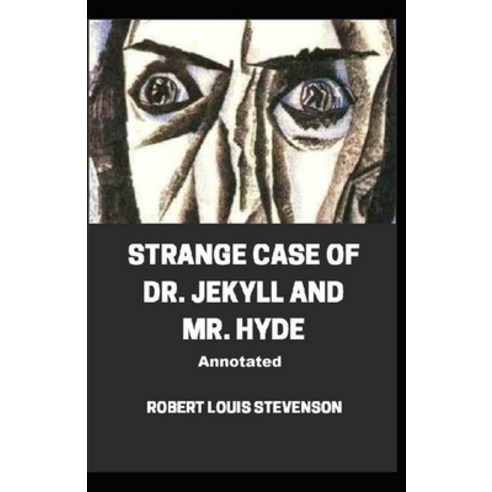 Strange Case of Dr. Jekyll and Mr. Hyde illustrated Paperback, Independently Published, English, 9798553211165