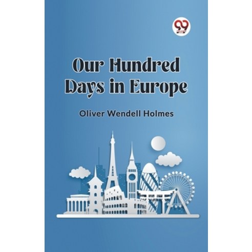 (영문도서) Our Hundred Days in Europe Paperback, Double 9 Books, English, 9789362206770