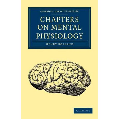 Chapters on Mental Physiology, Cambridge University Press