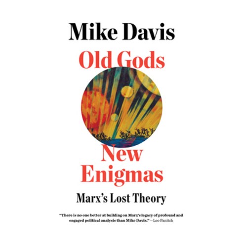 Old Gods New Enigmas: Marx''s Lost Theory Paperback, Verso