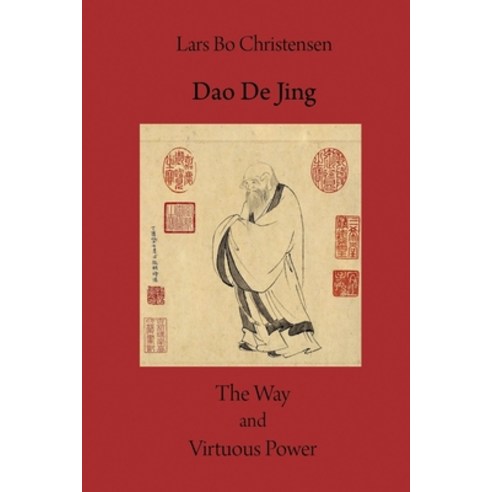 (영문도서) Dao De Jing - The Way and Virtuous Power Paperback, Createspace Independent Pub..., English, 9781532906084