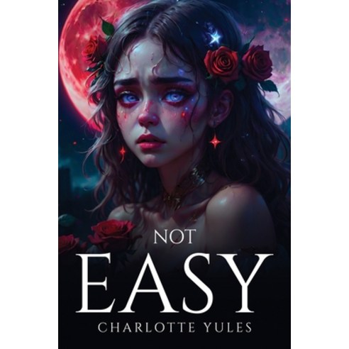 (영문도서) Not Easy Paperback, Charlotte Yules, English, 9789515549228