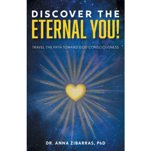 (영문도서) Discover the Eternal You!: Travel the Path Toward God Consciousness Paperback, FriesenPress, English, 9781039154858