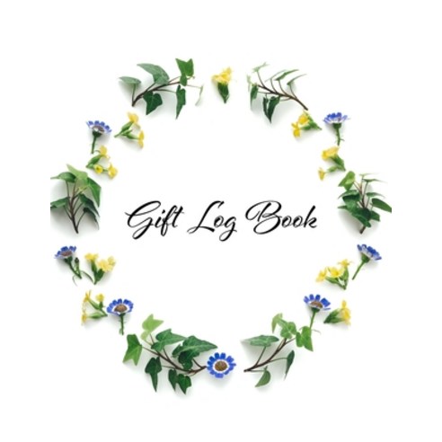 Gift Log Book: Floral Gift Book & Organizer with prompts Paperback, Independently Published