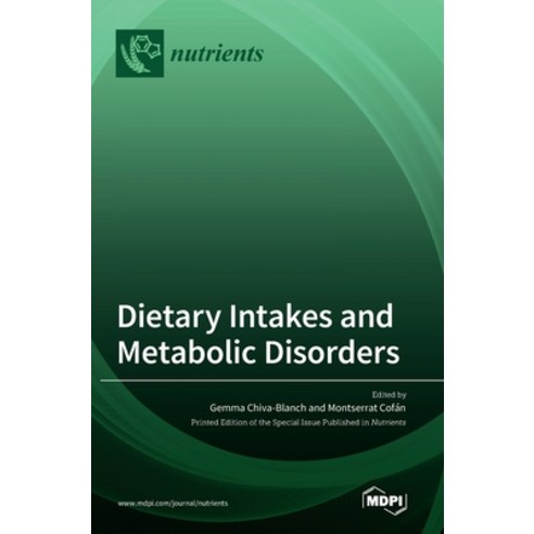 (영문도서) Dietary Intakes and Metabolic Disorders Hardcover, Mdpi AG, English, 9783036548333